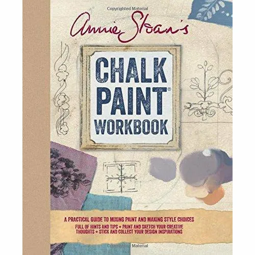 Annie Sloan Collection 2 Books Bundle Set (Annie Sloan's Chalk Paint® Workbook, Colour Recipes for Painted Furniture and More)