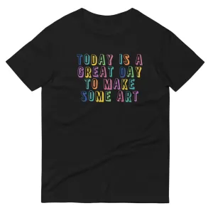 Today is A Great Day T-Shirt